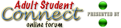 go to Adult Student Connect forum home